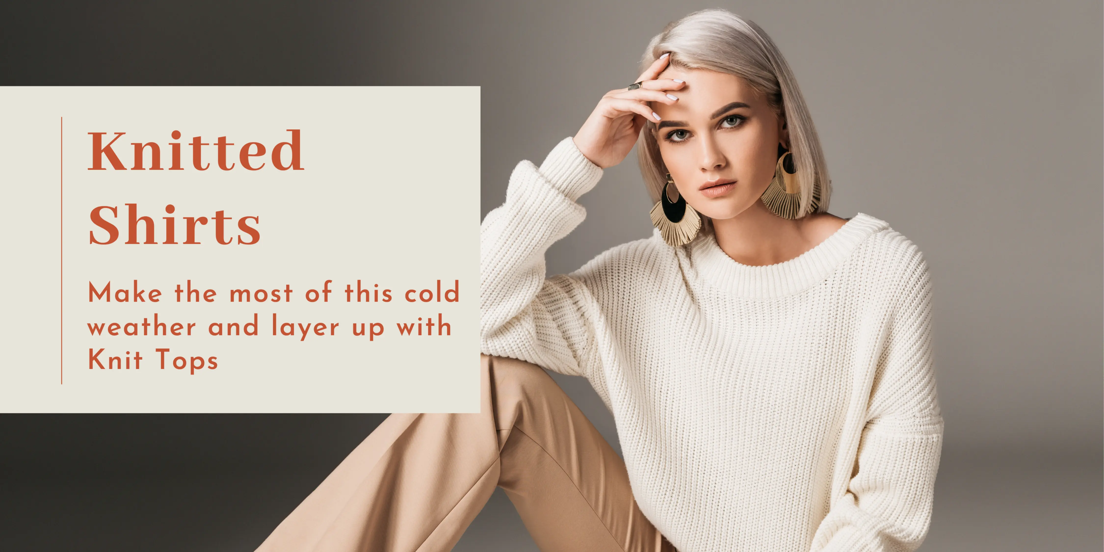 Woman wearing a white knit sweater and beige pants with text about knitted shirts.