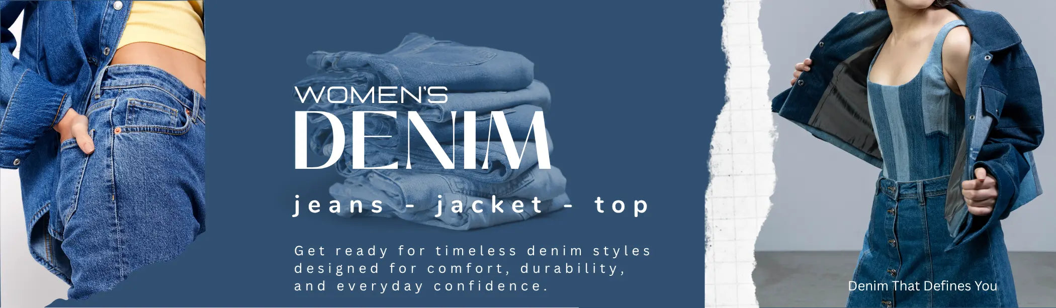 Promotional banner for women's denim clothing with text and images of jeans, jacket, and top.