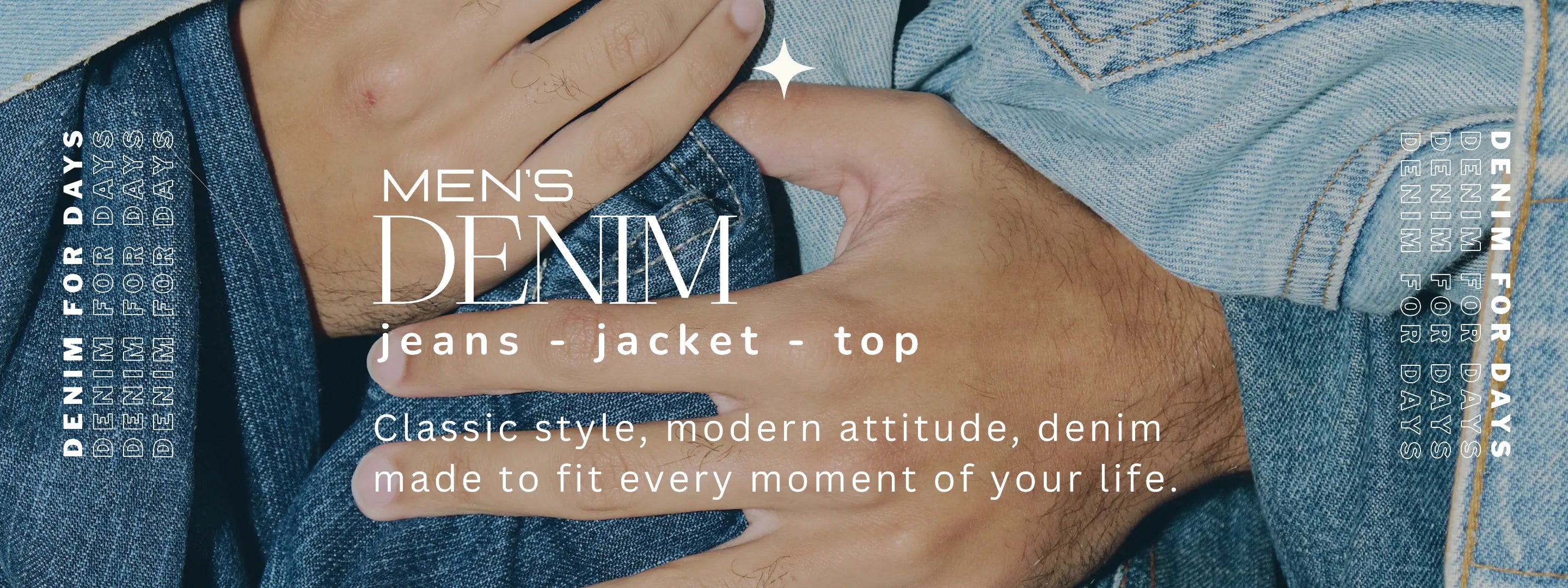 Close-up of hands wearing a denim jacket with promotional text for men's denim products.