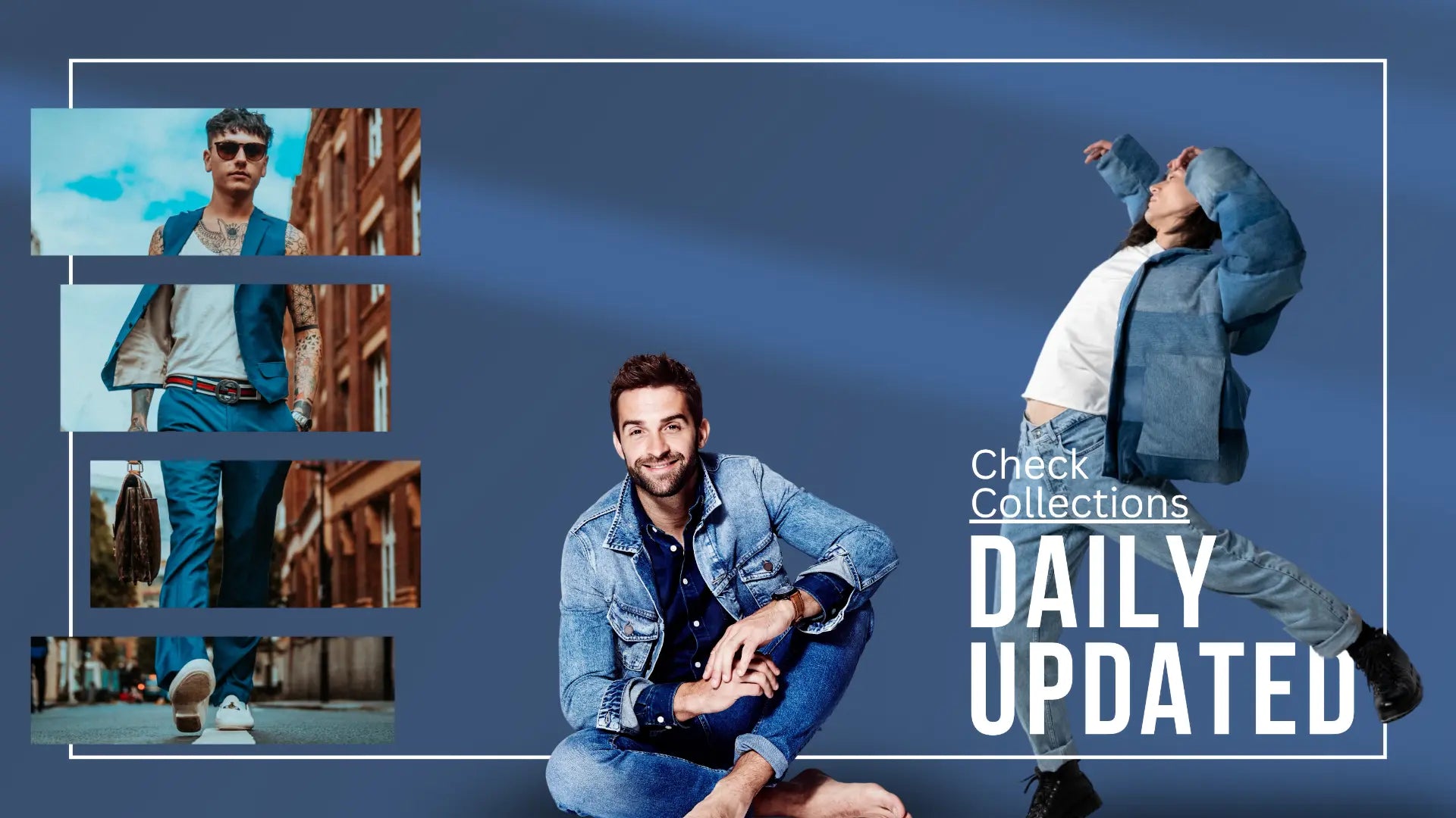 Promotional banner featuring a man in casual clothing: denim jeans, a denim shirt, and a denim jacket.